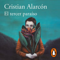 El tercer paraíso (Premio Alfaguara de novela 2022)