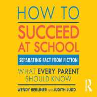 How to Succeed at School: Separating Fact from Fiction