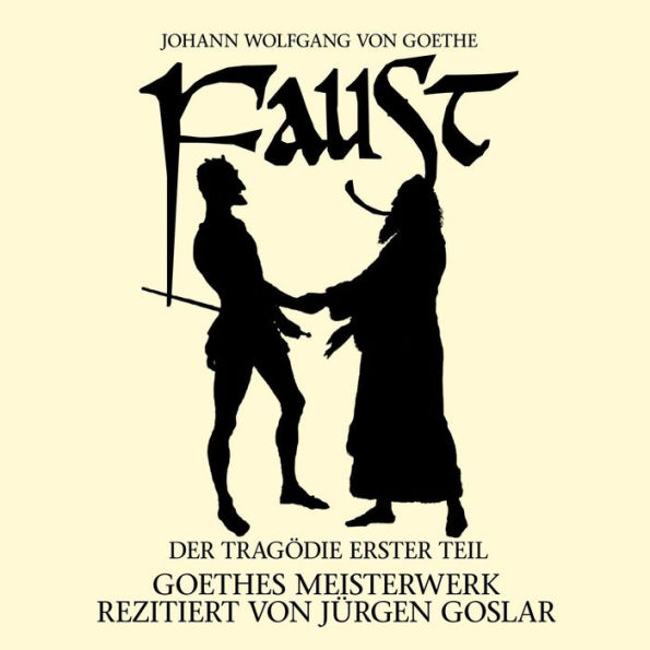 Goethe: Faust. Der Tragödie Erster Teil (Abridged)