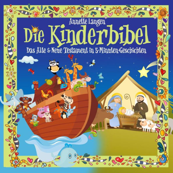 Kinderbibel: Altes & Neues Testament in 5 Minuten Geschichten (Abridged)