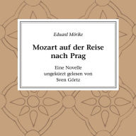 Mozart auf der Reise nach Prag: Eine Novelle (Abridged)