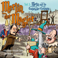 Merlin der Magier - Episode 3: Merlin und die Gebrüder Grimm