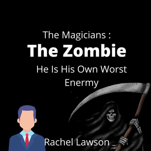 The Zombie: He Is His Own Worst Enermy