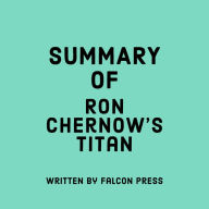 Summary of Ron Chernow's Titan
