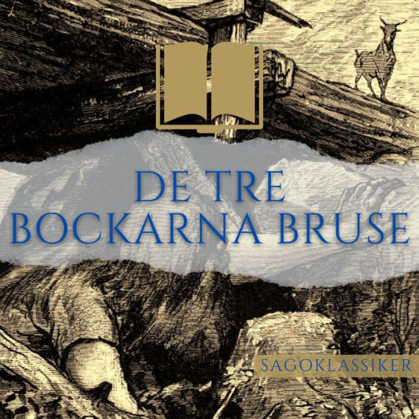 De tre bockarna Bruse: Sagoklassiker