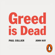 Greed Is Dead: Politics After Individualism