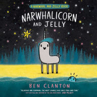 Narwhalicorn and Jelly (A Narwhal and Jelly Book #7)