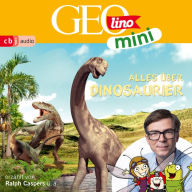 GEOLINO MINI: Alles über Dinosaurier (Abridged)