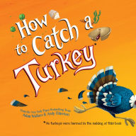 How to Catch a Turkey (How to Catch... Series)