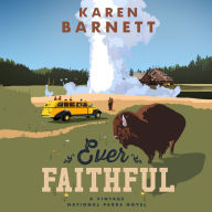 Ever Faithful: A Vintage National Parks Novel