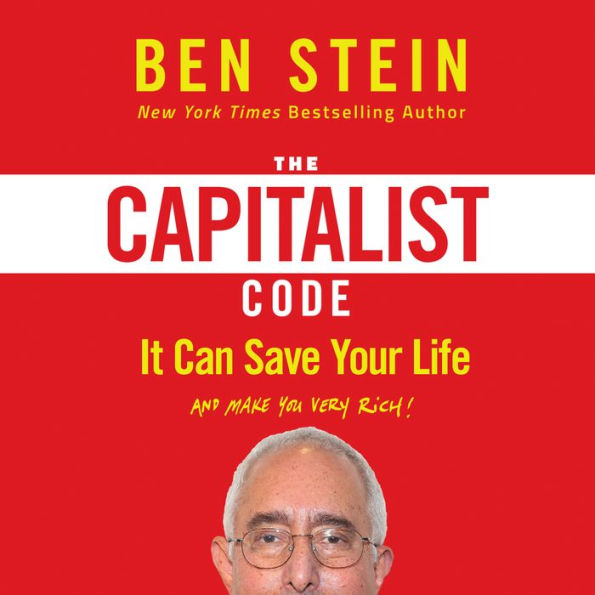 The Capitalist Code: It Can Save Your Life and Make You Very Rich