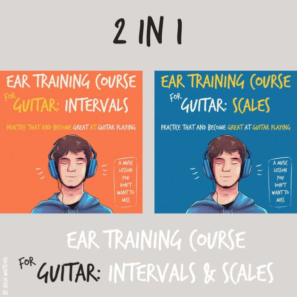 Ear Training Course for Guitar: Intervals & Scales Practice that and become great at guitar playing A music lesson you don't want to miss