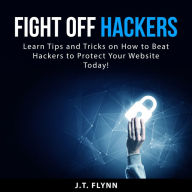 Fight Off Hackers