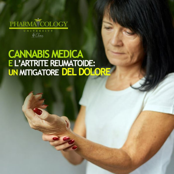 Cannabis medica e l'artrite reumatoide: un mitigatore del dolore