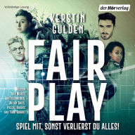 Fair Play: Spiel mit, sonst verlierst du alles!