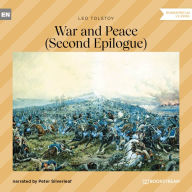 War and Peace - Second Epilogue (Unabridged)