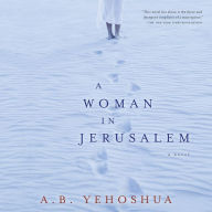 A Woman In Jerusalem: A Novel