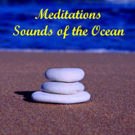 Meditations - Sounds of the Ocean (Abridged)