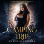 Camping Trip: One plus-sized girl. Two werewolves. A howlingly good time.