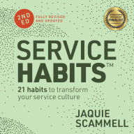 Service Habits: 21 habits to transform your service culture