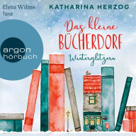 Das kleine Bücherdorf: Winterglitzern - Das schottische Bücherdorf, Band 1 (Ungekürzte Lesung)