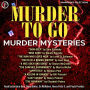 Murder to Go: Murder Mysteries