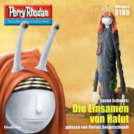 Perry Rhodan 3185: Die Einsamen von Halut: Perry Rhodan-Zyklus 