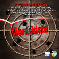 Mordskiste: WDR Kriminal-Hörspiele (Abridged)