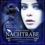 Nachtrabe, Episode 13 - Fantasy-Serie: Academy of Shapeshifters