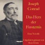 Joseph Conrad: Das Herz der Finsternis: Eine Novelle. Ungekürzt gelesen.