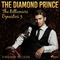 Diamond Prince, The (The Billionaire Dynasties 3)