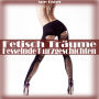 Fetisch Träume - Fesselnde Kurzgeschichten: BDSM Erotik Hörspiele