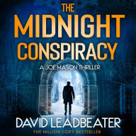 The Midnight Conspiracy: The gripping new action adventure thriller novel with twists that will leave you breathless (Joe Mason, Book 3)