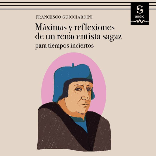 Máximas y reflexiones de un renacentista sagaz (Abridged)