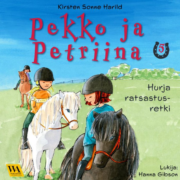 Pekko ja Petriina 5: Hurja ratsastusretki