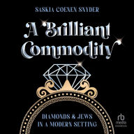 A Brilliant Commodity: Diamonds and Jews in a Modern Setting