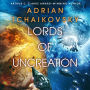 Lords of Uncreation (Final Architecture Book 3)