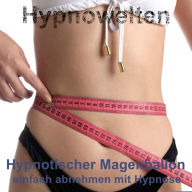 Hypnotischer Magenballon: einfach abnehmen mit Hypnose