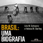 Brasil: uma biografia: Com novo pós-escrito (Abridged)