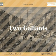 Two Gallants (Unabridged)