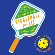 Pickleball For All: Everything but the 