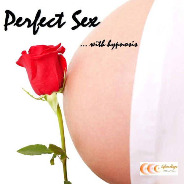 Perfect sex ...with hypnosis