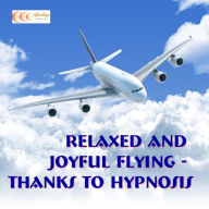 Relaxed and joyful flying - thanks hypnosis