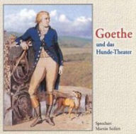 Goethe und das Hunde-Theater (Abridged)