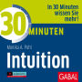 30 Minuten Intuition (Abridged)