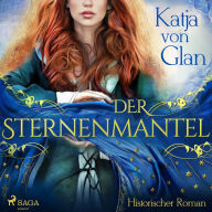 Der Sternenmantel: Historischer Roman