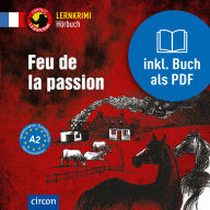 Feu de la passion: Französisch A2
