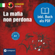 La mafia non perdona: Italienisch A1