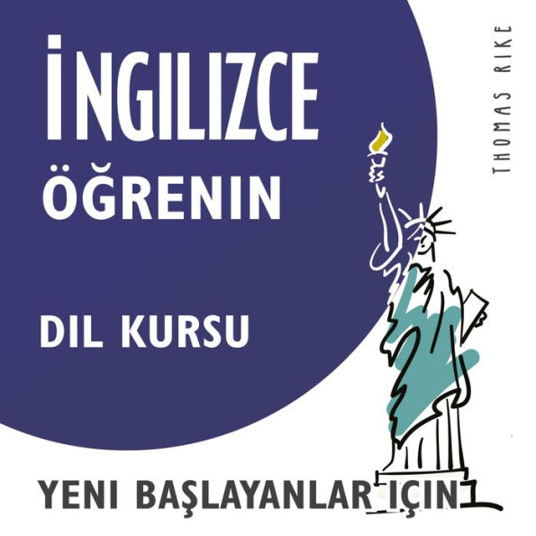 ¿ngilizce Ö¿renin (Yeni Ba¿layanlar için Dil Kursu)