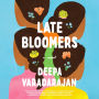 Late Bloomers: A Novel